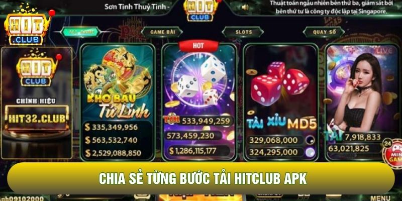 Chia sẻ từng bước tải Hitclub APK Chia sẻ từng bước tải Hitclub APK