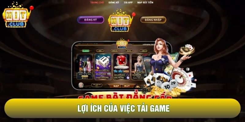 Lợi ích của việc tải game Lợi ích của việc tải game