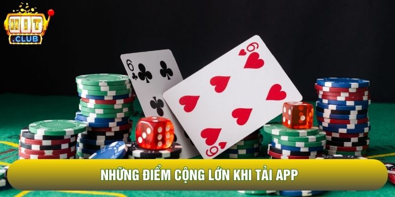 Những điểm cộng lớn khi tải app Những điểm cộng lớn khi tải app