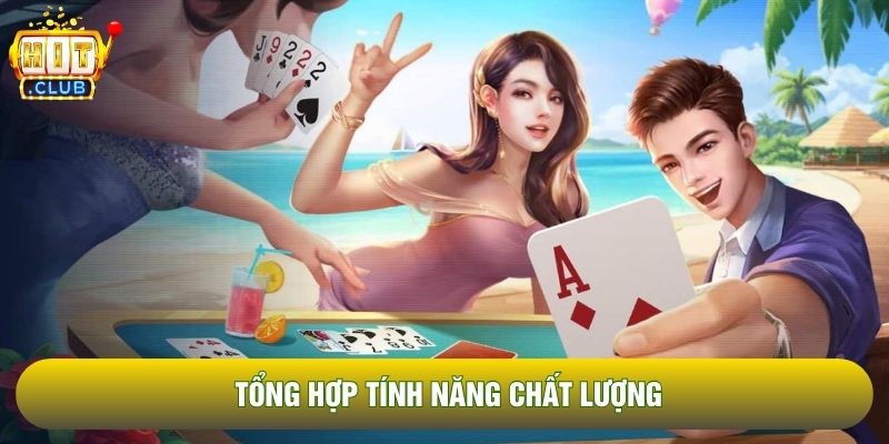 Tổng hợp tính năng chất lượng Tổng hợp tính năng chất lượng